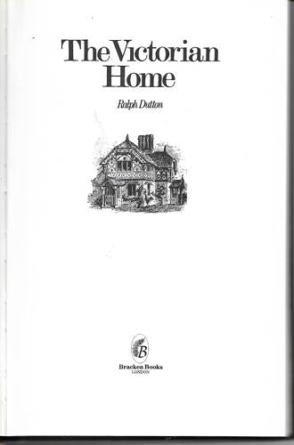 The Victorian Home by Ralph Dutton