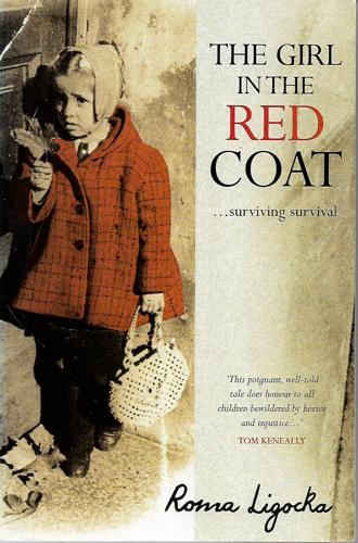 The Girl In The Red Coat by Margot Bettauer Dembo and Roma Ligocka