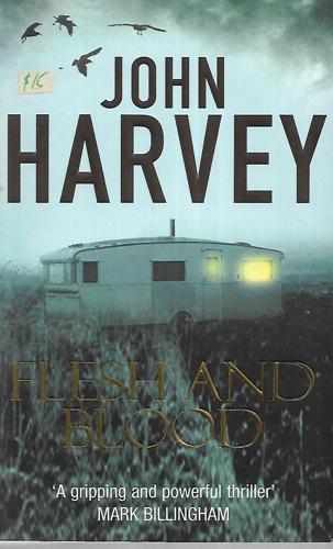 Flesh And Blood by John Harvey