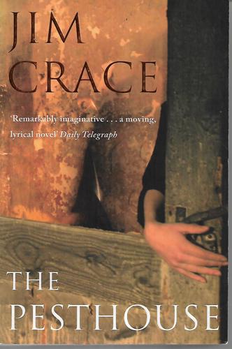 The Pesthouse by Jim Crace