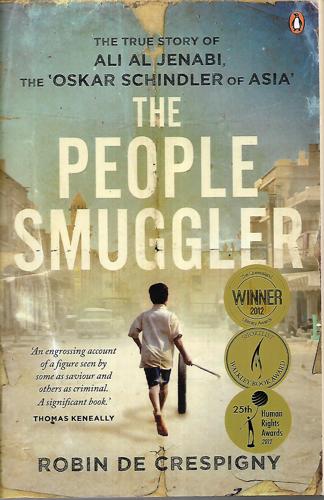 The People Smuggler: The True Story Of Ali Al Jenabi by Robin De Crespigny