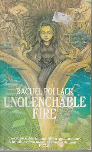 Unquenchable Fire by Rachel Pollack