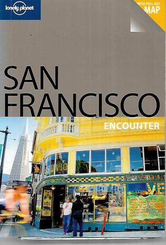 Lonely Planet San Francisco Encounter Travel Guide by Lonely Planet