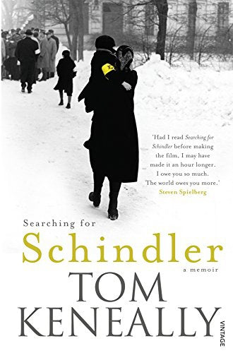 Searching for Schindler by Tom Keneally