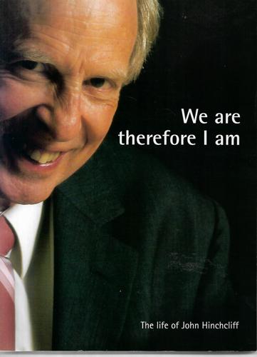 We Are, Therefore I Am: the Life of John Hinchcliff by Jade Reidy