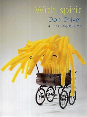 With Spirit: Don Driver, A Retrospective by Don Driver