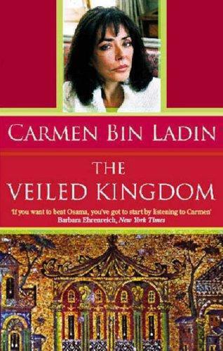 The Veiled Kingdom by Carmen Bin Ladin