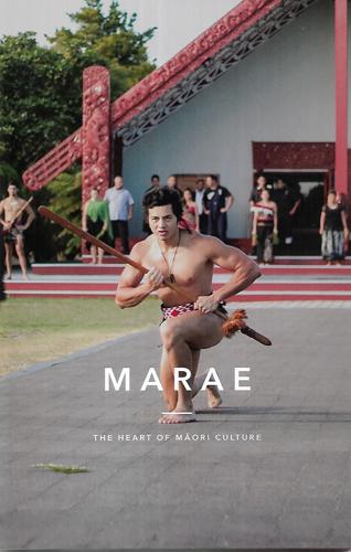 Marae: The Heart Of Maori Culture