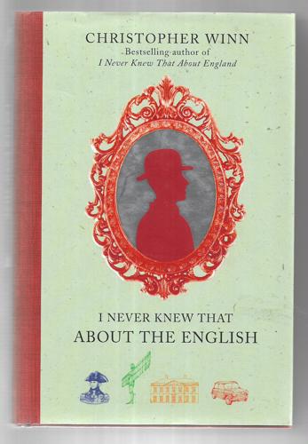 I Never Knew That About The English by Christopher Winn