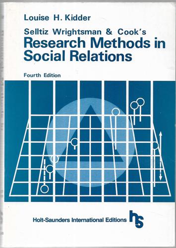 Research Methods In Social Relations (Fourth Edition) by Louise H. Kidder