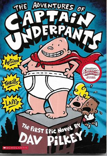 The Adventures Of Captain Underpants by Dav Pilkey