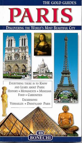 Paris: A Complete Guide To The City by Giovanna Magi