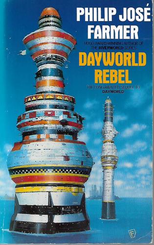 Dayworld Rebel by Philip Jose Farmer