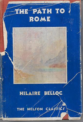 The Path To Rome by Hilaire Belloc