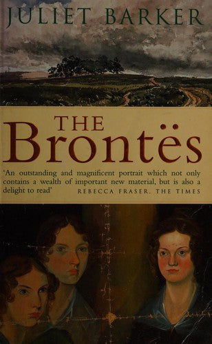 The Brontës by Juliet Barker