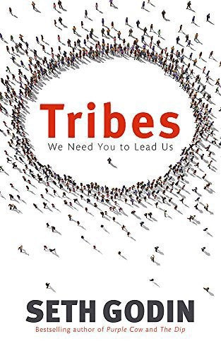 Tribes: We Need You To Lead Us by Seth Godin