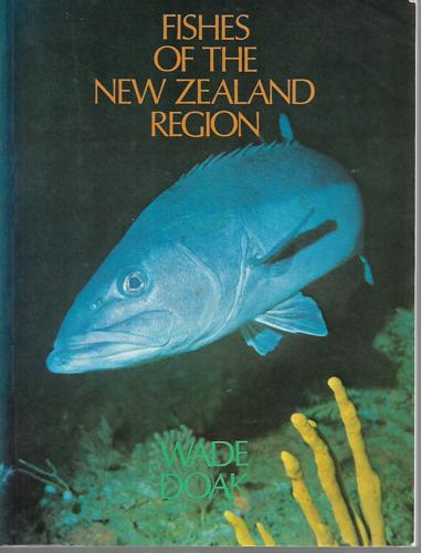 Fishes Of The New Zealand Region by Wade Doak