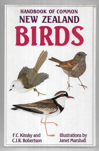 Handbook Of Common New Zealand Birds by F. C. Kinsky and Janet Marshall and C. J. R. Robertson