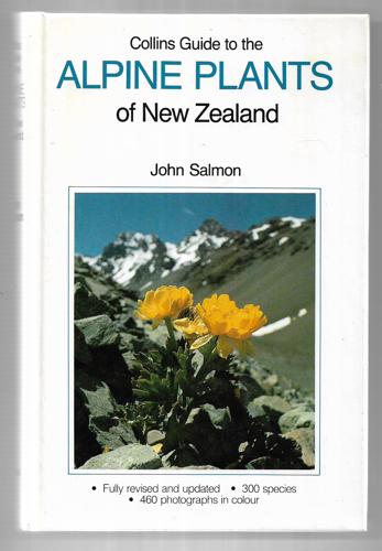 Collins Guide To The Alpine Plants Of New Zealand by John T. Salmon