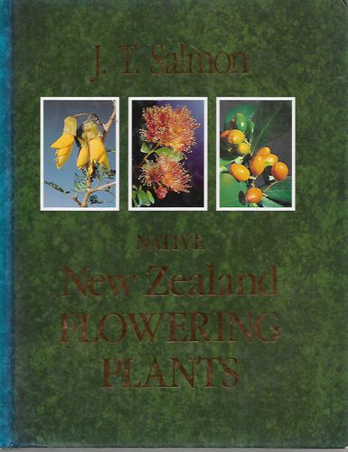 Native New Zealand Flowering Plants by J. T. Salmon