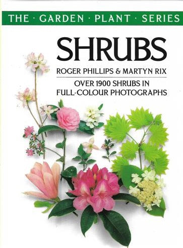 Shrubs (The Garden Plant Series) by Roger Phillips and Martyn Rix