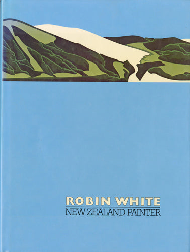 Robin White, New Zealand Painter by Robin White