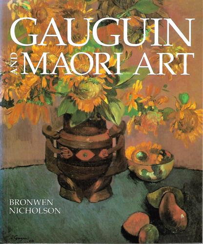 Gauguin And Maori Art by Bronwen Nicholson