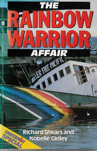 The Rainbow Warrior Affair by Isobelle Gidley and Richard Shears