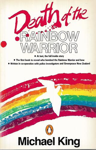 Death of the Rainbow Warrior by Michael King