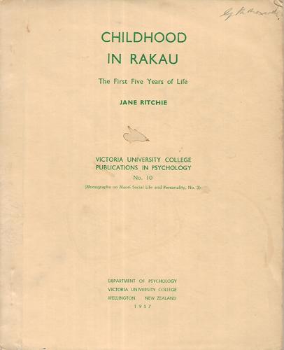 Childhood In Rakau: The First Five Years Of Life by Jane Beaglehole Ritchie