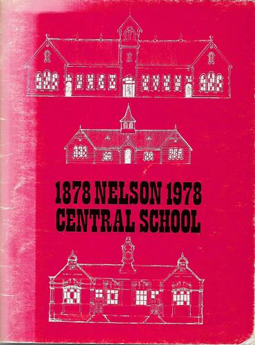 Nelson Central School: A History by Maurice Gee