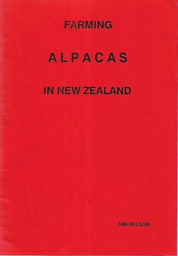 Farming Alpacas In New Zealand by Ian Nelson