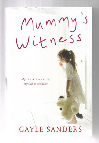 Mummy's Witness by Gayle Sanders