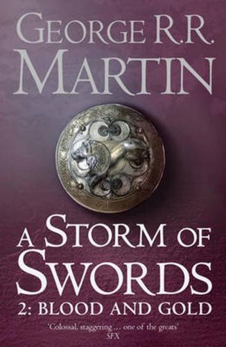 A Storm of Swords 2: Blood And Gold by George R. R. Martin