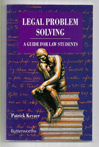 Legal Problem Solving: A Guide For Law Students by Patrick Keyzer