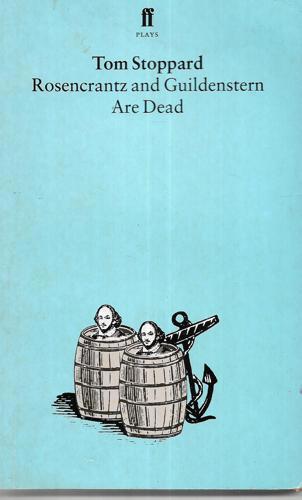 Rosencrantz And Guildenstern Are Dead by Tom Stoppard