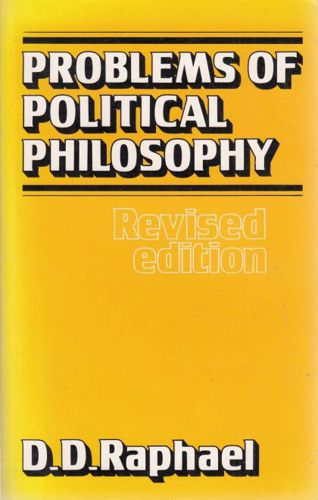 Problems of political philosophy by D. D. Raphael