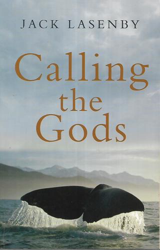 Calling the Gods by Jack Lasenby