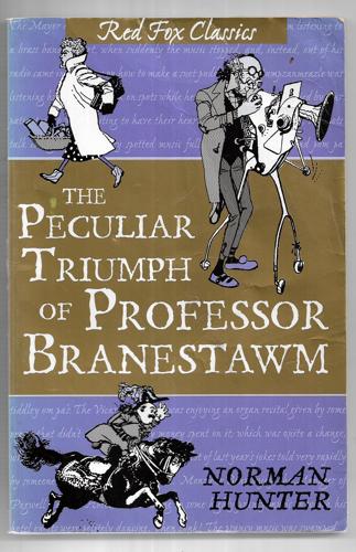 The Peculiar Triumph Of Professor Branestawm by Norman Hunter