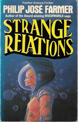 Strange Relations by Philip Jose Farmer