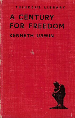 A Century For Freedom: A Survey Of The French "Philosophers," by Kenneth Urwin