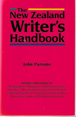 New Zealand Writer's Handbook by John Parsons