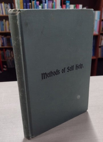 Six Essays On The Subject Methods Of Self-Help by Ernest Loomis