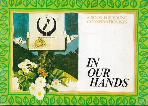 In Our Hands: A Book For Young Conservationist by National Conservation Week Campaign Committee and Gwenda Harris