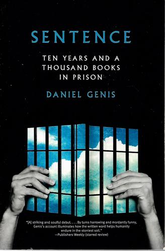 Sentence: Ten Years And A Thousand Books In Prison by Daniel Genis