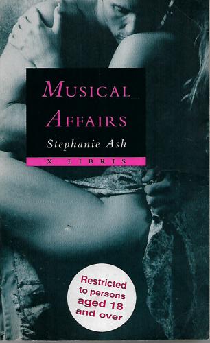 Musical Affairs (X Libris) by Stephanie Ash