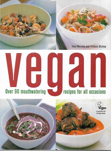 Vegan by Yvonne Bishop and Tony Weston