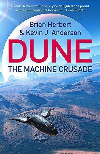 Dune: The Machine Crusade by Kevin J. Anderson and Brian Herbert