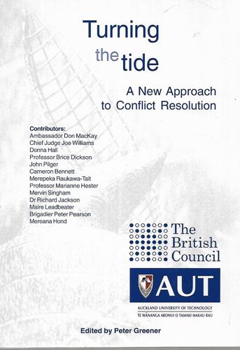 Turning The Tide: A New Approach To Conflict Resolution by Peter Greener