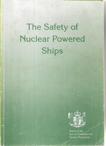 The Safety Of Nuclear Powered Ships: Report Of The Special Committee On Nuclear Propulsion by Special Committe On Nuclear Propulsion